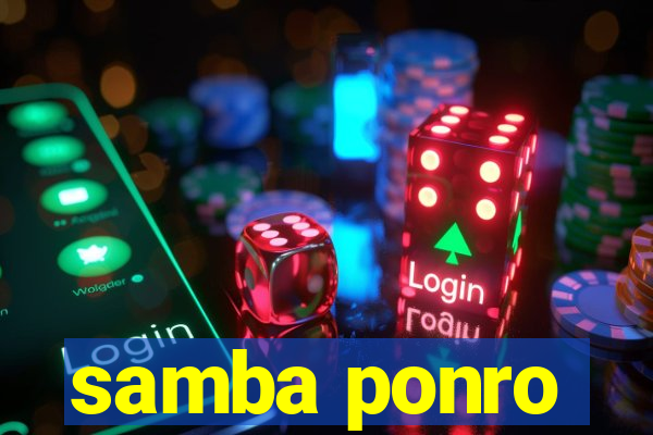 samba ponro